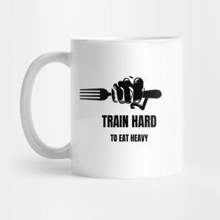 Train Hard Mug